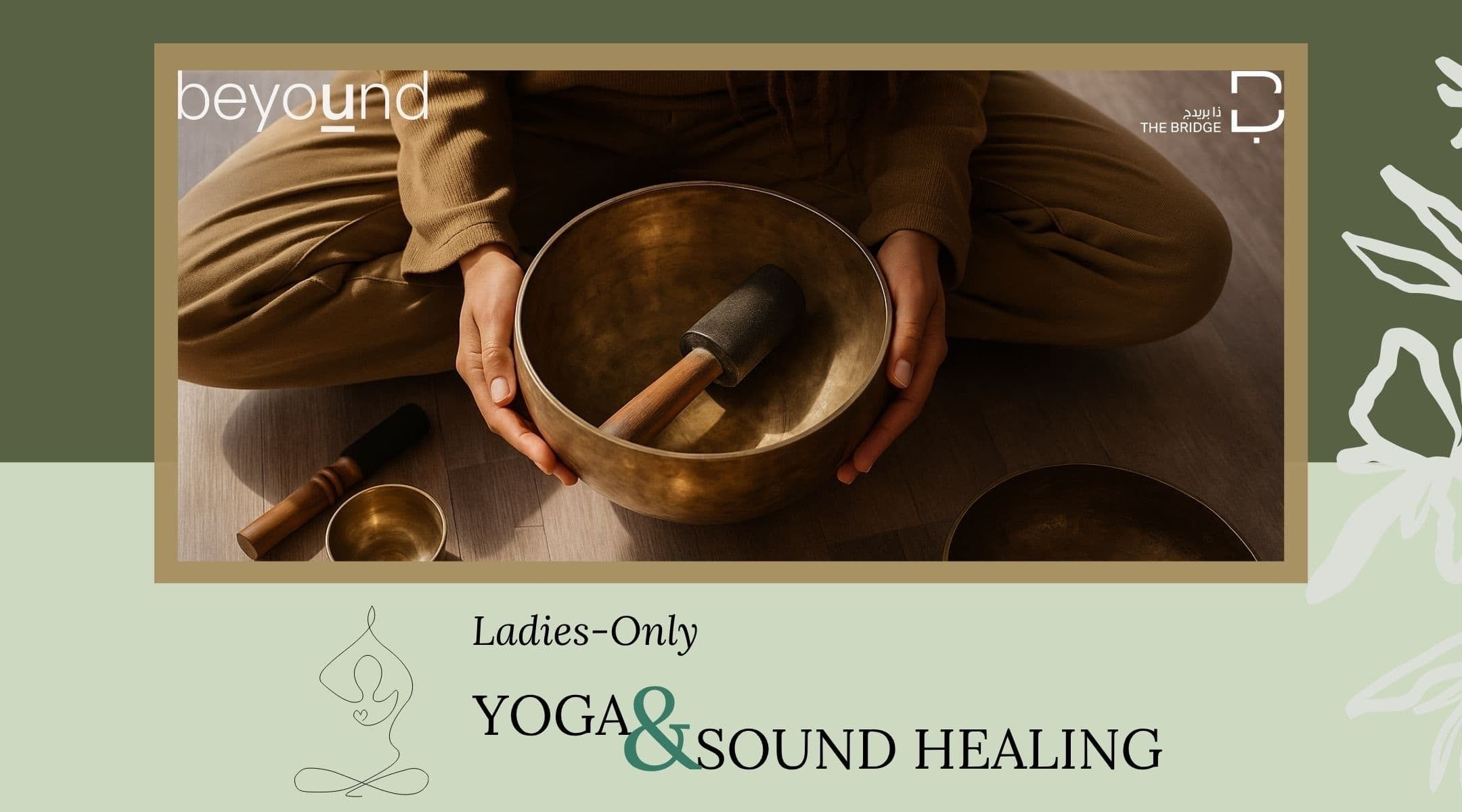 Beyound x The Bridge: Yoga & Sound Healing