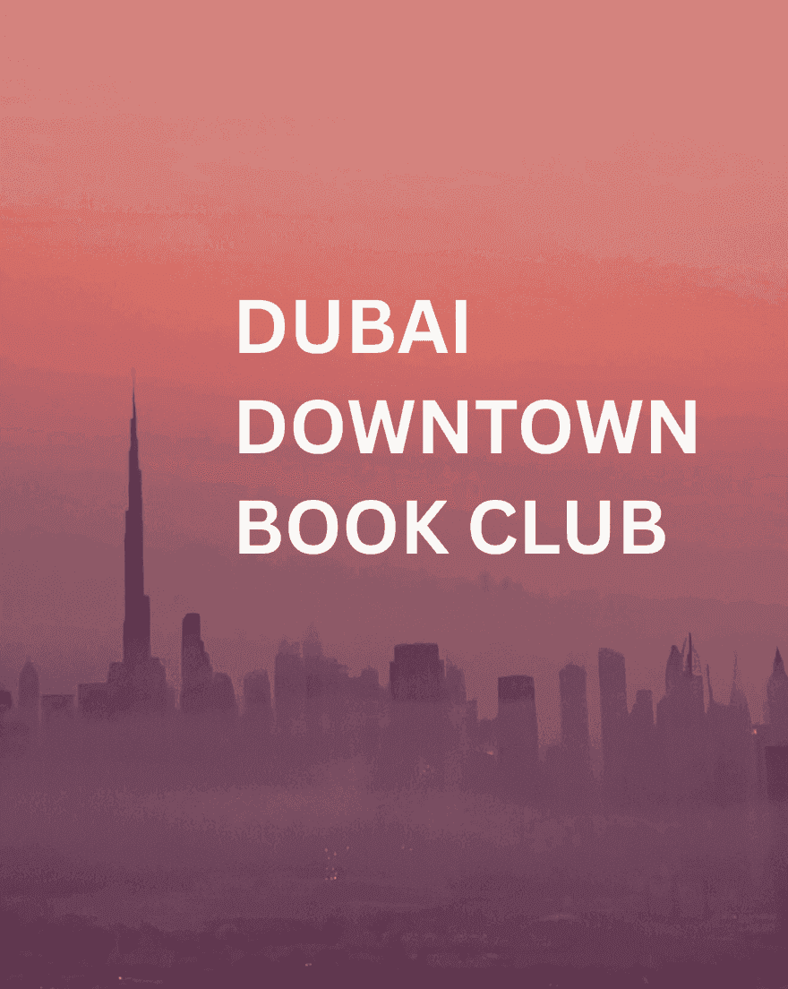 Dubai Downtown Book Club 📚 (Bi-Weekly)