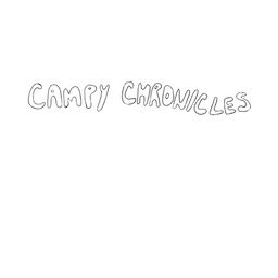 Campy Chronicles